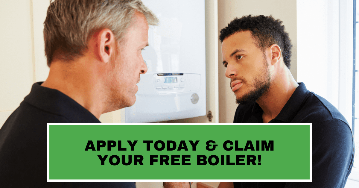 Apply Today & Claim Your Free Boiler