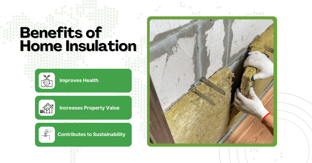 Additional Benefits of Home Insulation