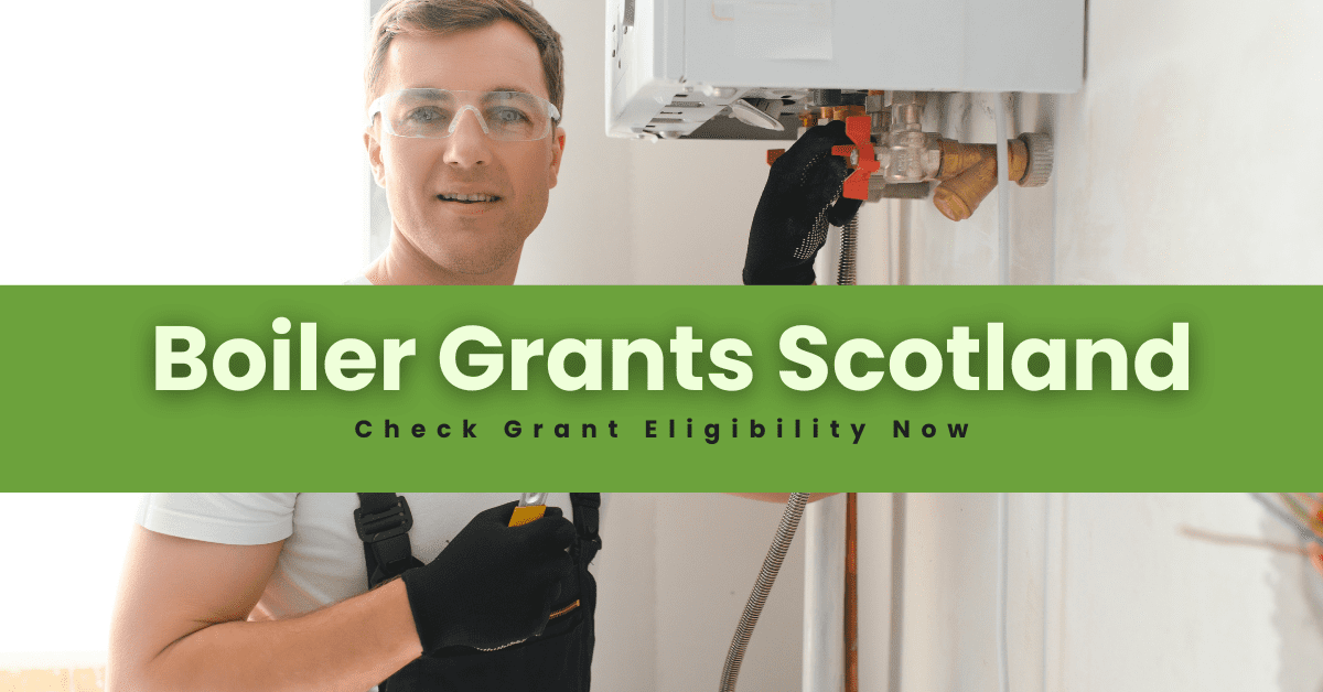 Boiler Grants Scotland 