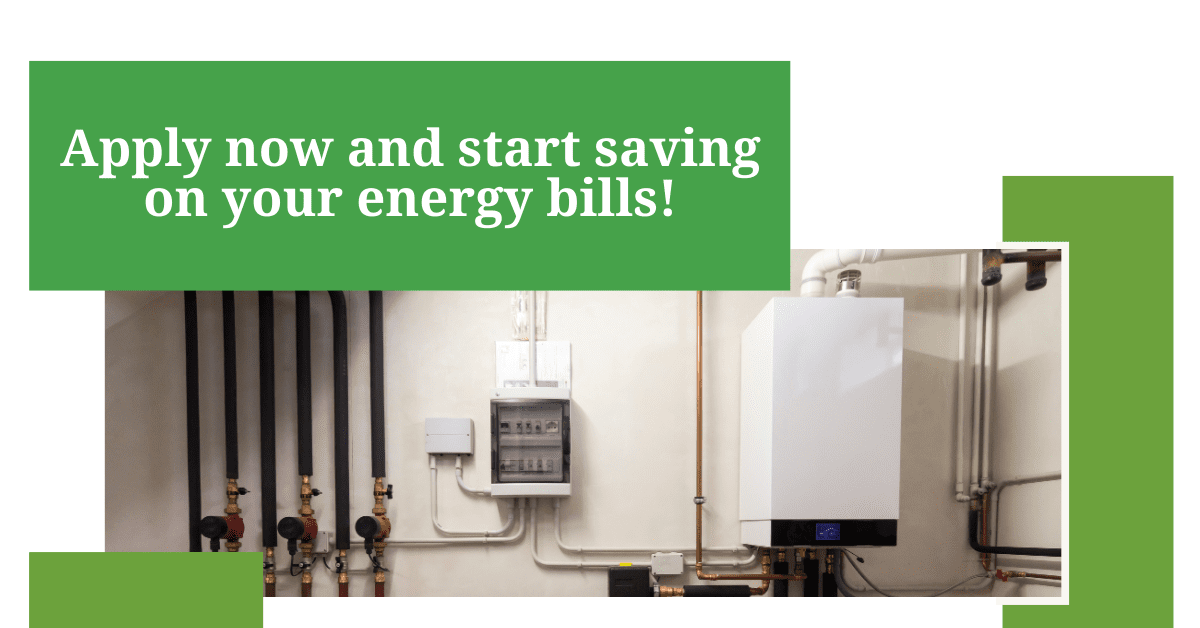 Apply now and start saving on your energy bills