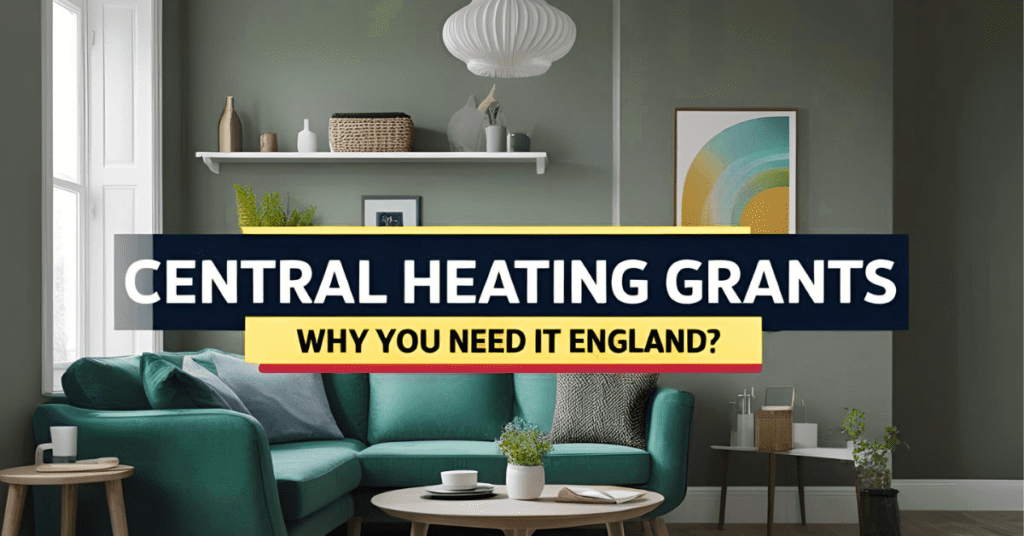 Free Central Heating Grants England